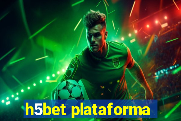 h5bet plataforma